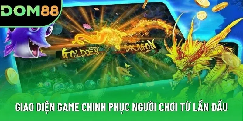 Giao diện game chinh phục người chơi từ lần đầu