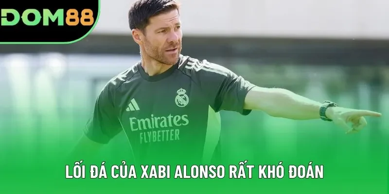 Lối đá của Xabi Alonso rất khó đoán